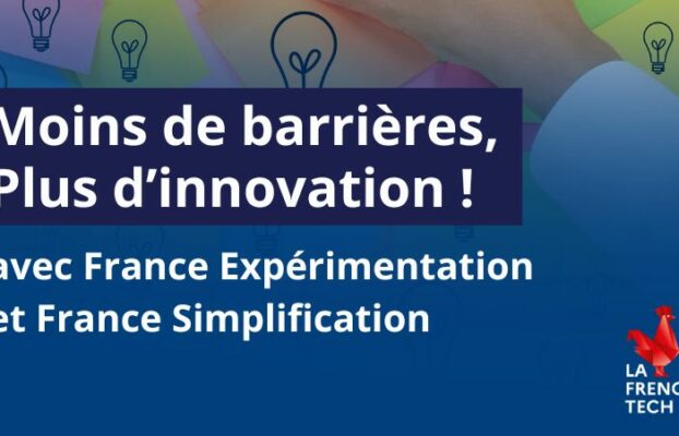 L’État au service des start-up : deux dispositifs pour lever les freins juridiques et administratifs