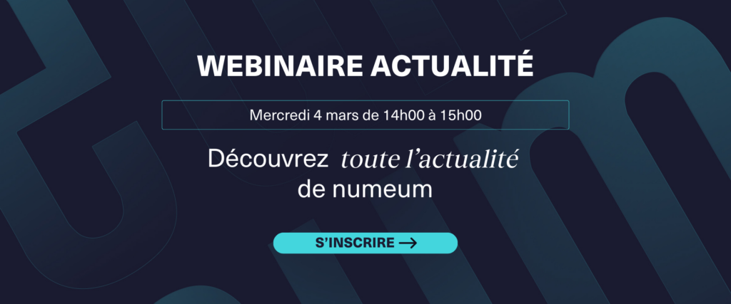Webinaire Actualité Numeum