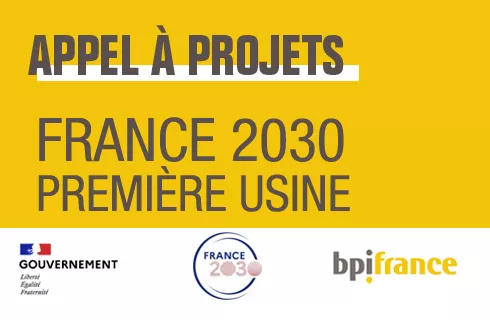 Appel à projets France 2030 : Première Usine