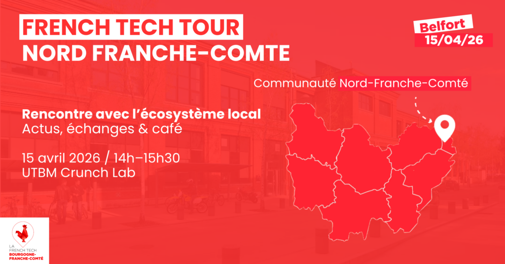 French Tech Tour | Nord Franche-Comté