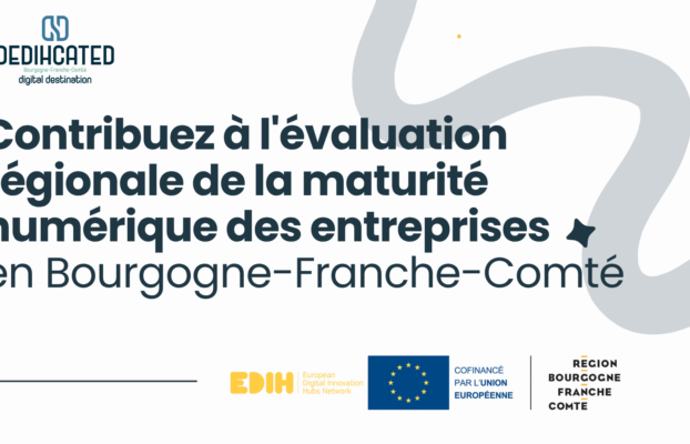 Participez à l’évaluation régionale de la maturité numérique des entreprises en Bourgogne-Franche-Comté