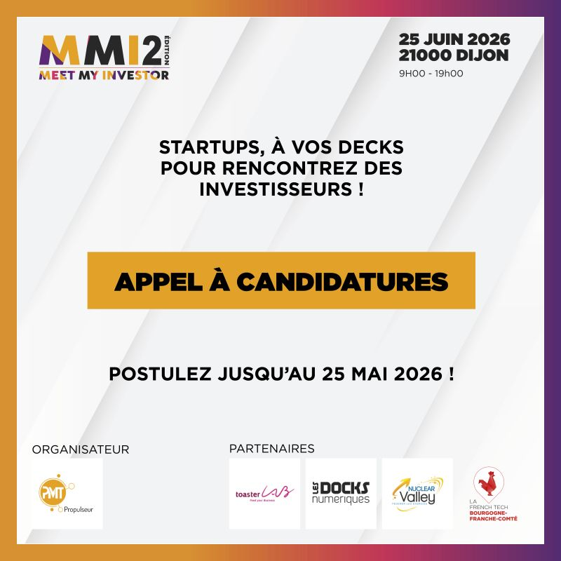 Meet My Investor 2026 : un rendez-vous clé pour les startups de Bourgogne-Franche-Comté