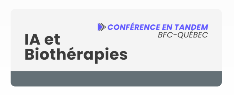 Conférence en tandem BFC-Québec｜Biothérapies