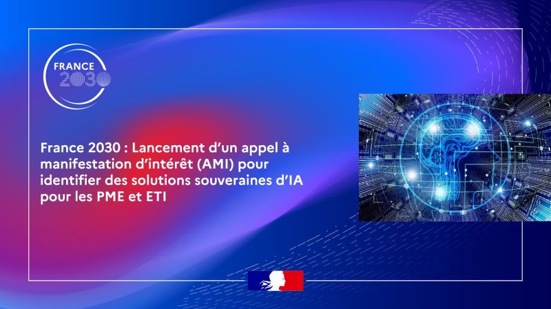 AMI France2030 : solutions souveraines d&rsquo;IA pour les PME et ETI