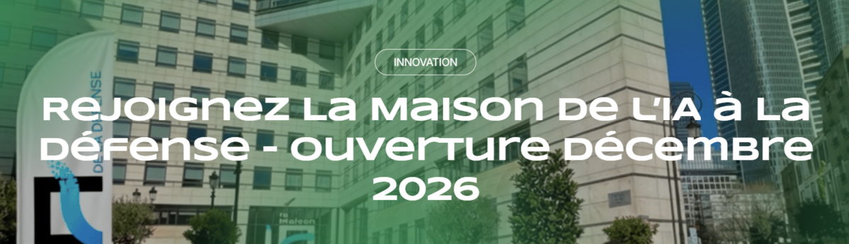 Rejoignez La Maison de l’IA à La Défense – Ouverture décembre 2026