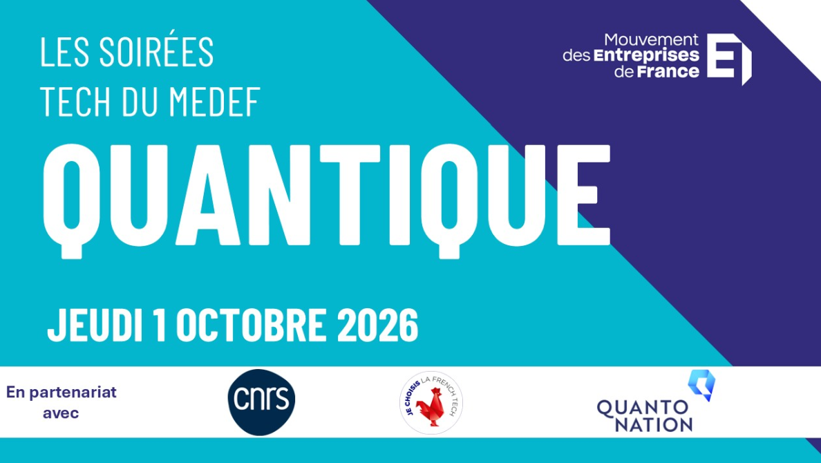 Les soirées Tech du MEDEF – Quantique