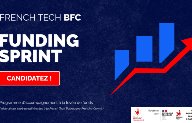 French Tech Funding Sprint BFC : les clés pour réussir votre recherche de financement