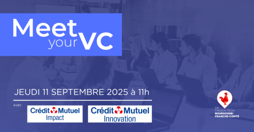 Meet Your VC- Crédit Mutuel Impact et Innovation