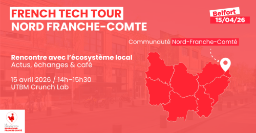 French Tech Tour | Nord Franche-Comté