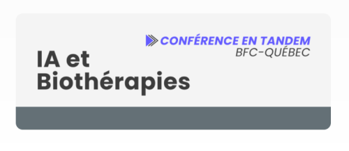 Conférence en tandem BFC-Québec｜Biothérapies