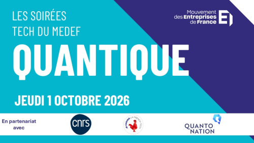 Les soirées Tech du MEDEF - Quantique