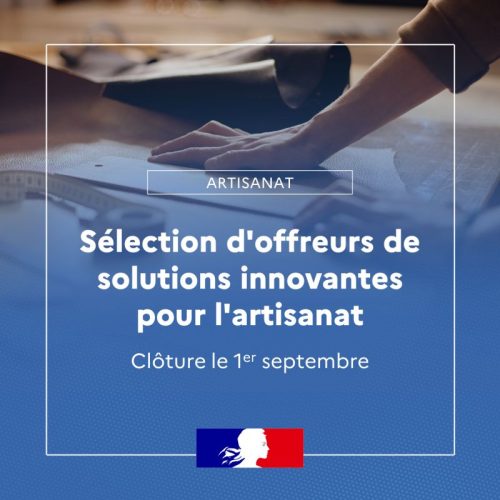 AMI : Sélection d'offreurs de solutions innovantes pour l'artisanat