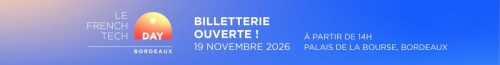 Le French Tech Day Bordeaux - 2026