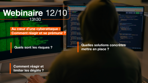 Webinaire : Au cœur d'une cyber-attaque